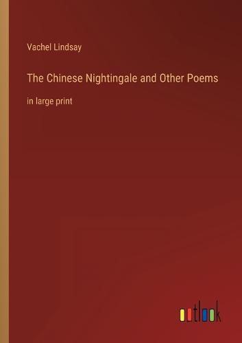 Cover image for The Chinese Nightingale and Other Poems