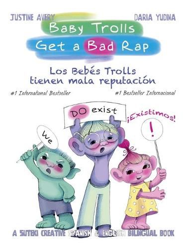 Cover image for Baby Trolls Get a Bad Rap: A Suteki Creative Spanish & English Bilingual Book