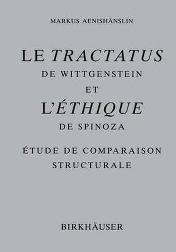 Cover image for Le Tractatus de Wittgenstein et l' Ethique de Spinoza: Etude de Comparaison Structurale