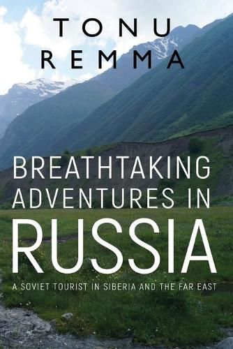 Cover image for Breathtaking Adventures In Russia