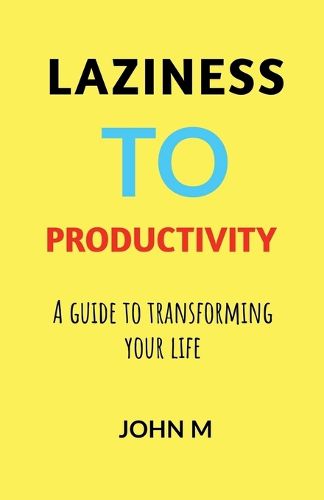 Cover image for Laziness to Productivity