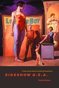 Cover image for Sideshow U.S.A: Freaks and the American Cultural Imagination