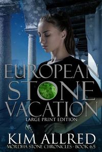 Cover image for European Stone Vacation Large Print: Book 6.5