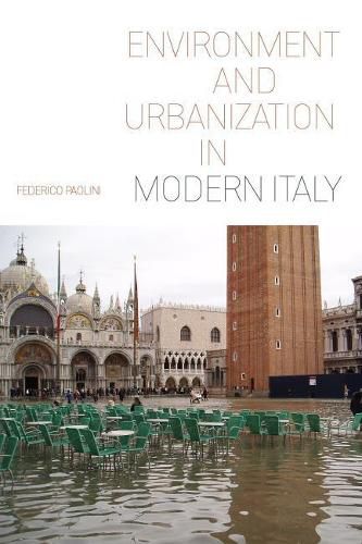 Cover image for Environment and Urbanization in Modern Italy