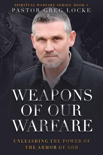 Cover image for Weapons of Our Warfare