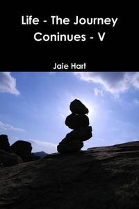 Cover image for Life - The Journey Coninues - V