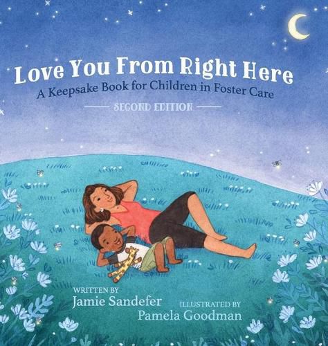 Cover image for Love You From Right Here: Second Edition