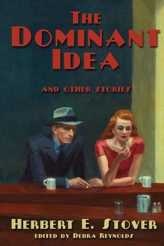 Cover image for The Dominant Idea and Other Stories