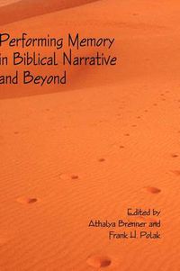 Cover image for Performing Memory in Biblical Narrative and Beyond