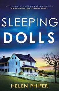Cover image for Sleeping Dolls: An utterly unputdownable and gripping crime thriller