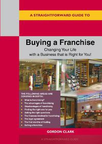 Cover image for A Straightforward Guide to Buying a Franchise