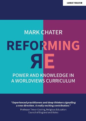 Cover image for Reforming Religious Education: Power and Knowledge in a Worldviews Curriculum