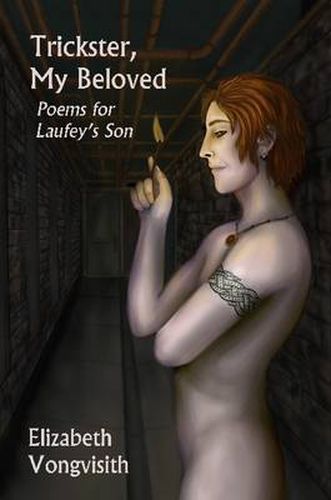 Trickster, My Beloved: Poems for Laufey's Son