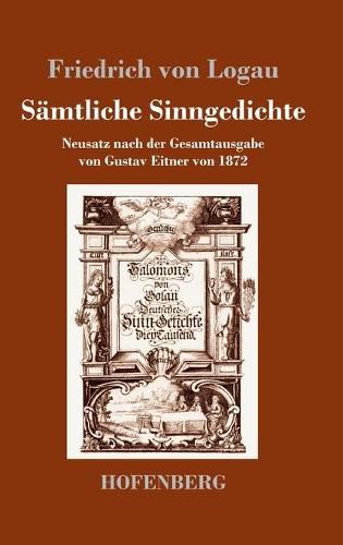 Cover image for Samtliche Sinngedichte: Neusatz nach der Gesamtausgabe von Gustav Eitner von 1872