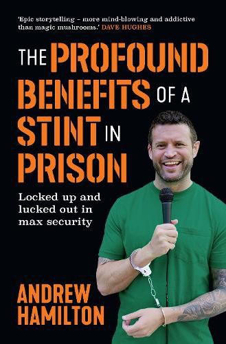 The Profound Benefits of a Stint in Prison