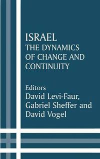 Cover image for Israel: The Dynamics of Change and Continuity