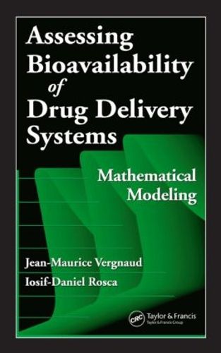 Cover image for Assessing Bioavailablility of Drug Delivery Systems: Mathematical Modeling