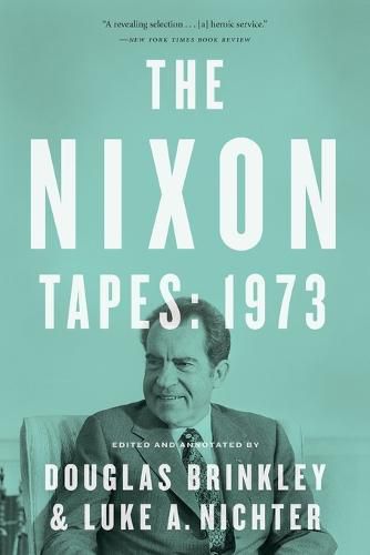 The Nixon Tapes: 1973