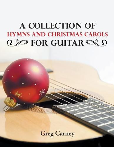 Cover image for A Collection of Hymns and Christmas Carols for Guitar