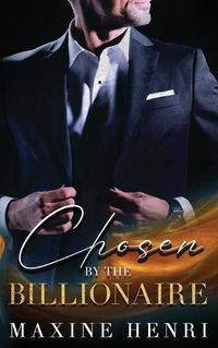 Cover image for Chosen By The Billionaire