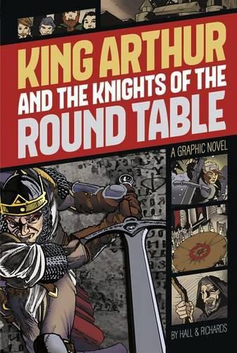 King Arthur and the Knights of the Round Table (Graphic Revolve: Common Core Editions)