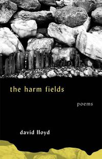 Cover image for The Harm Fields: Poems