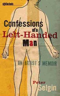 Cover image for Confessions of a Left-Handed Man: An Artist's Memoir