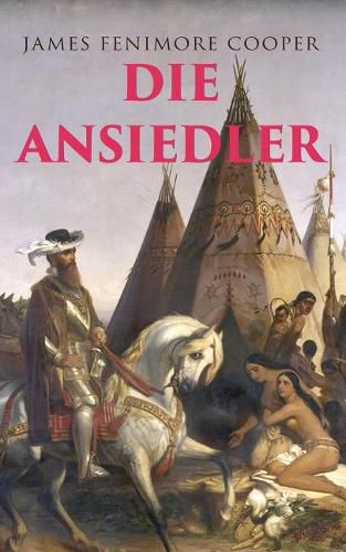 Cover image for Die Ansiedler: Quellen des Susquehanna