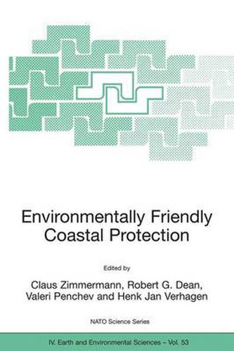 Cover image for Environmentally Friendly Coastal Protection: Proceedings of the NATO Advanced Research Workshop on Environmentally Friendly Coastal Protection Structures, Varna, Bulgaria, 25-27 May 2004