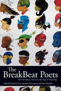Cover image for The BreakBeat Poets: New American Poetry in the Age of Hip-Hop