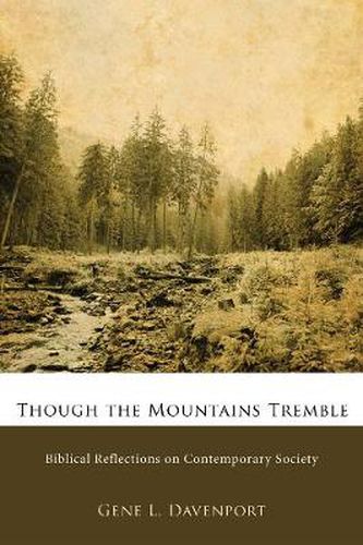 Cover image for Though the Mountains Tremble: Biblical Reflections on Contemporary Society