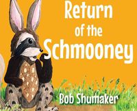 Cover image for Return of the Schmooney