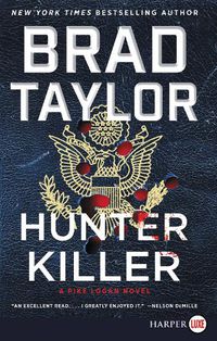 Cover image for Hunter Killer: A Pike Logan Novel