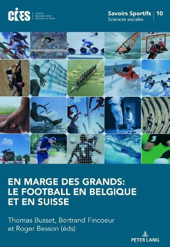 Cover image for En marge des grands: le football en Belgique et en Suisse