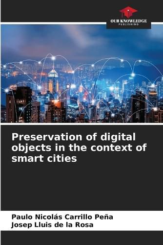 Preservation of digital objects in the context of smart cities