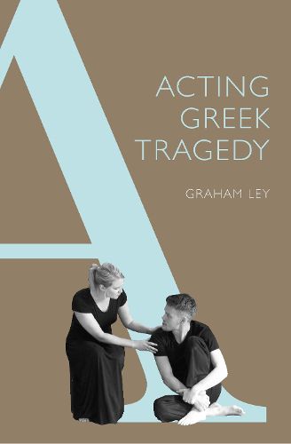 Cover image for Acting Greek Tragedy