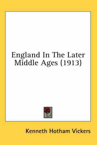 Cover image for England in the Later Middle Ages (1913)