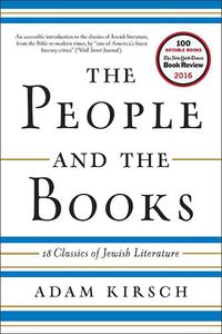 Cover image for The People and the Books: 18 Classics of Jewish Literature