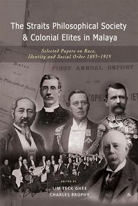 Cover image for The Straits Philosophical Society & Colonial Elites in Malaya