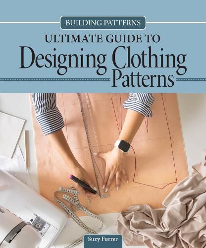 Cover image for Building Patterns: Ultimate Guide to Designing Patterns for Clothing