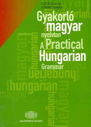 Cover image for A Practical Hungarian Grammar