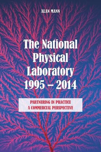 Cover image for The National Physical Laboratory 1995-2014