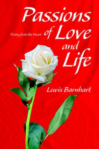 Cover image for Passions of Love and Life: Poetry from the Heart