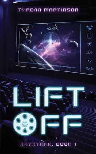 Cover image for Liftoff: The Rayatana, Book 1