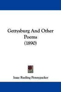 Cover image for Gettysburg and Other Poems (1890)