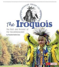 Cover image for The Iroquois: The Past and Present of the Haudenosaunee