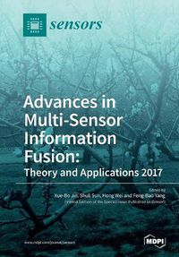 Cover image for Advances in Multi-Sensor Information Fusion: Theory and Applications 2017