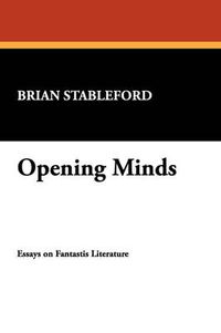 Cover image for Opening Minds: Essays on Fantastic Literature