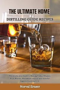 Cover image for The Ultimate Home Distilling Guide Recipes