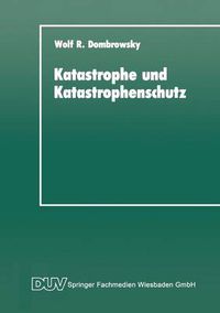 Cover image for Katastrophe Und Katastrophenschutz: Eine Soziologische Analyse